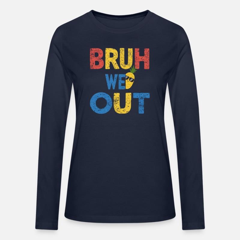 Bruh We Out Teachers Congratulations