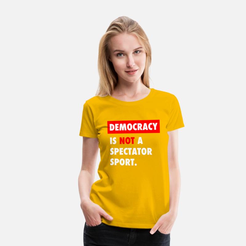 Democracy Is Not A Spectator Sport
