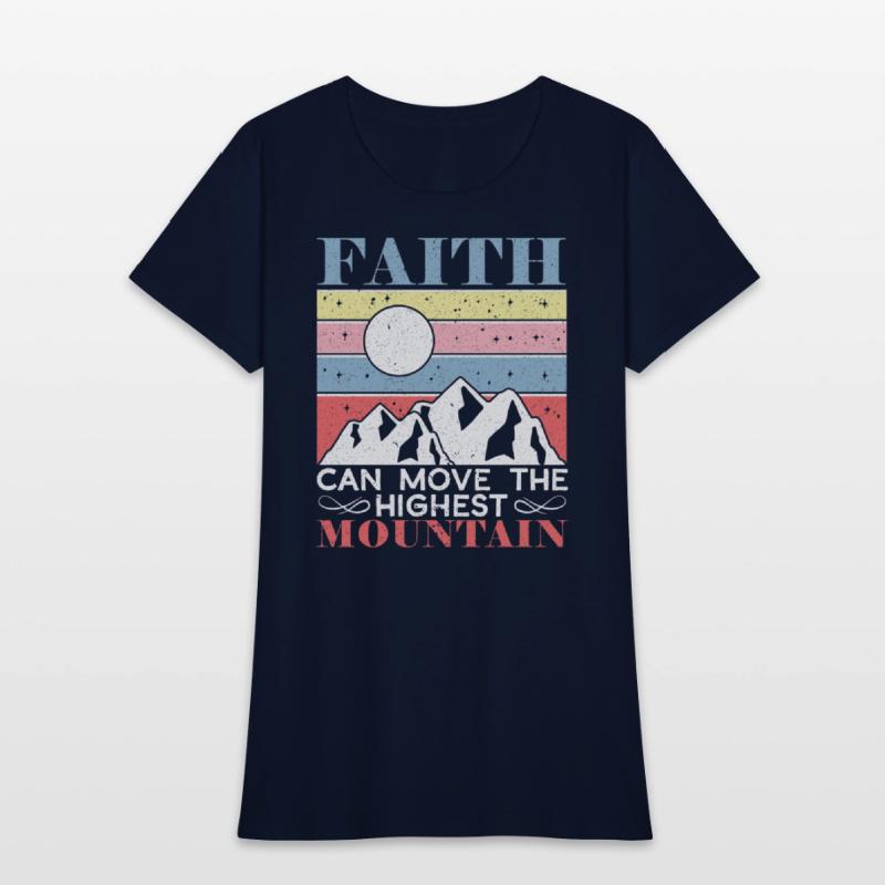 Faith Can Move The Highest Mountain Christian