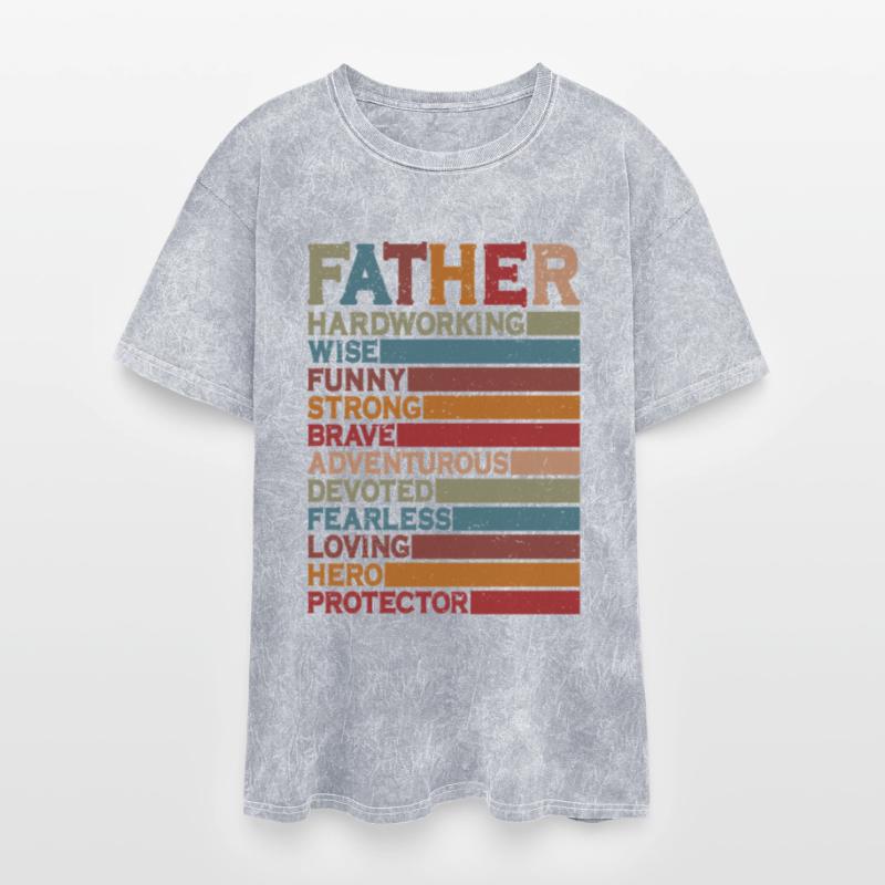 Father Hardworking Wise Funny Strong Brave Devoted