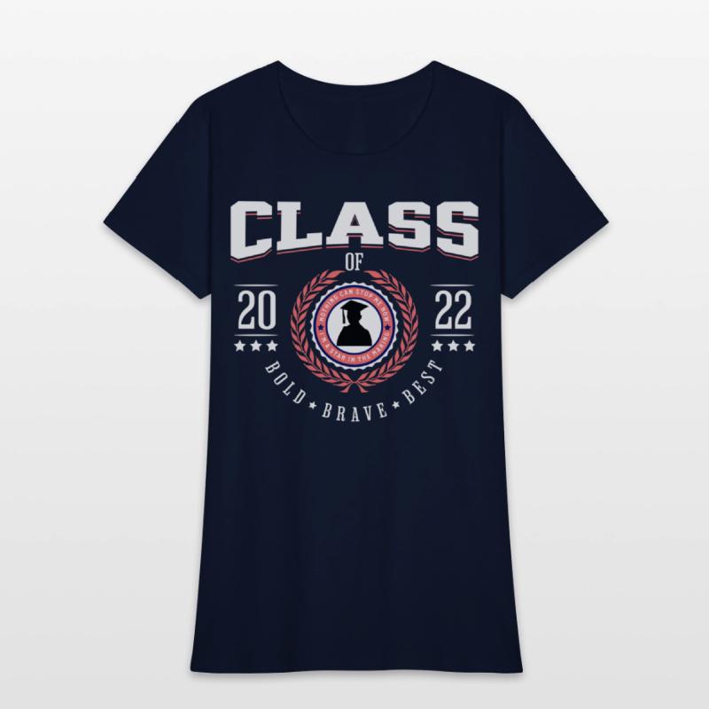 Graduation Day Class of 2022 Bold Brave Best