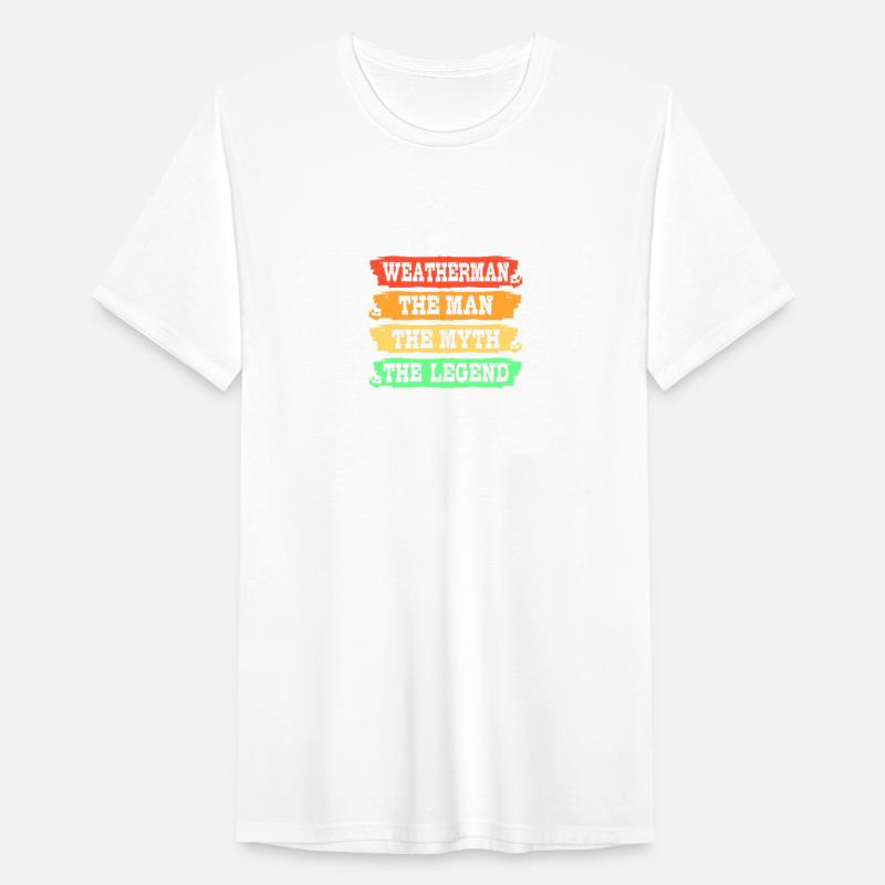 Meteorology Weatherman The Man The Myth The Legend