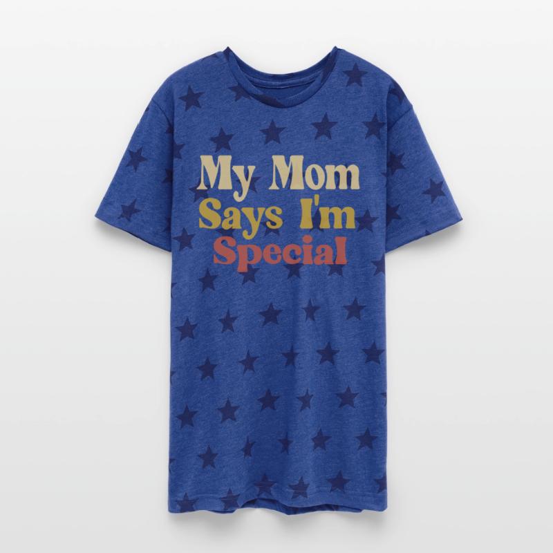 my mom says i'm special