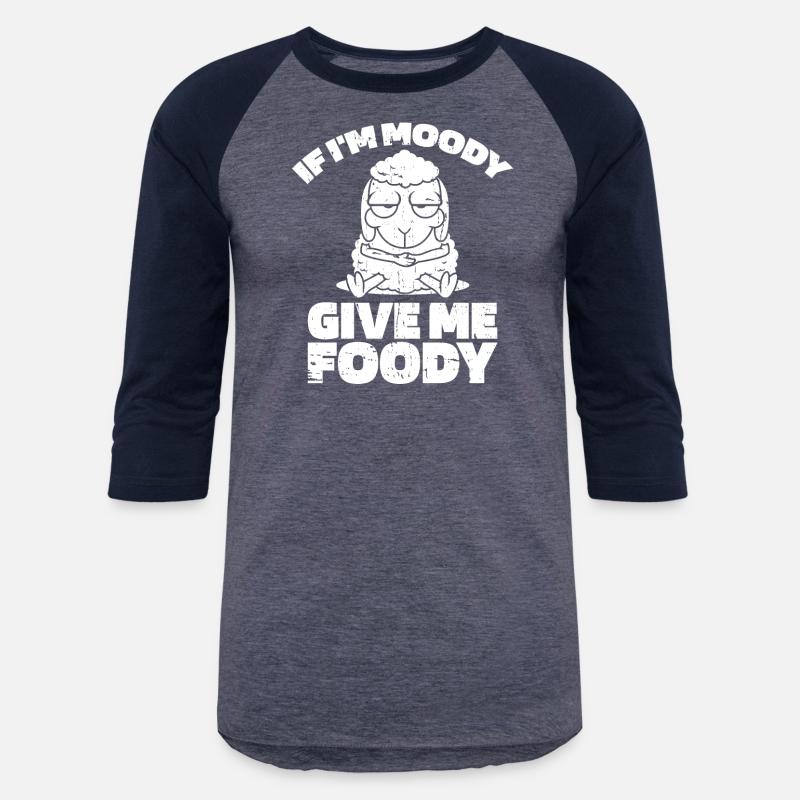 Sheep Funny If Im Moody Give Me Foody