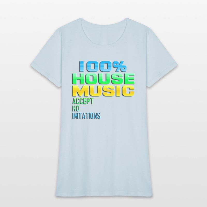 100% HOUSE MUSIC accept no imitations