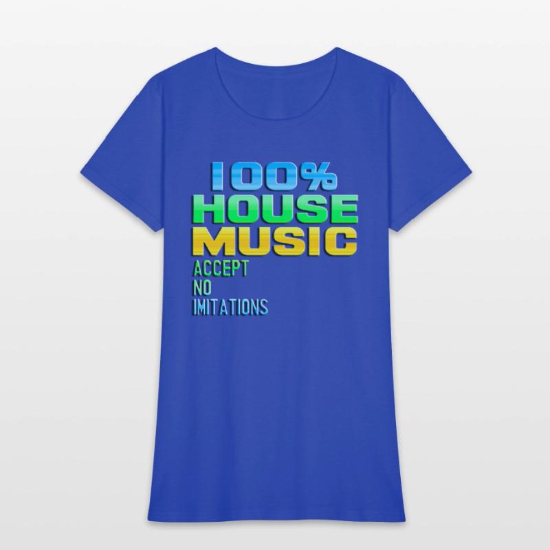 100% HOUSE MUSIC accept no imitations