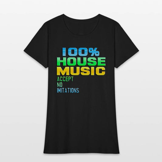 100% HOUSE MUSIC accept no imitations