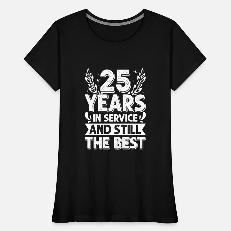 25 Years in Service and Still the Best Work