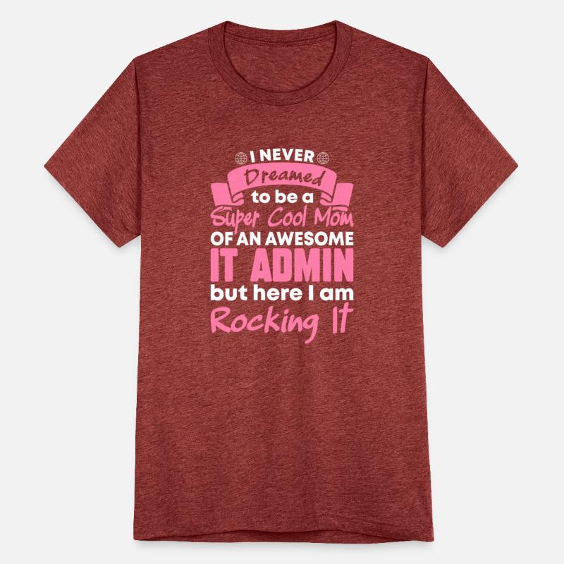 A Cool Mom Of An Awesome It Admin