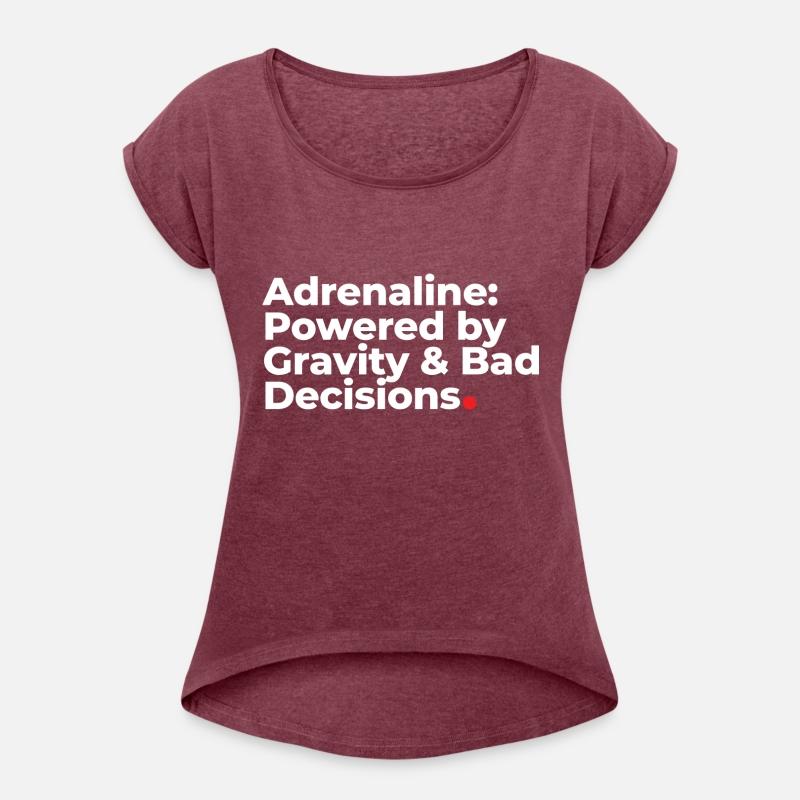 Adrenaline: Powered by Gravity & Bad Decisions