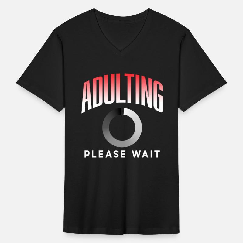 Adulting Please Wait Adulthood Birthday Adult