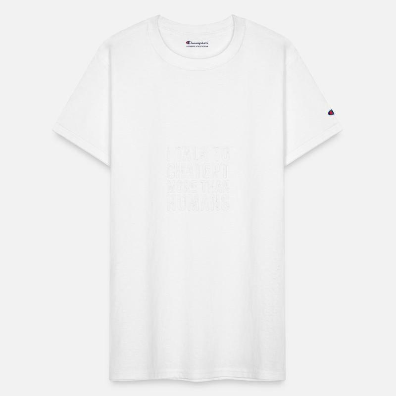 AI Shirt – I Talk to ChatGPT More Than Humans