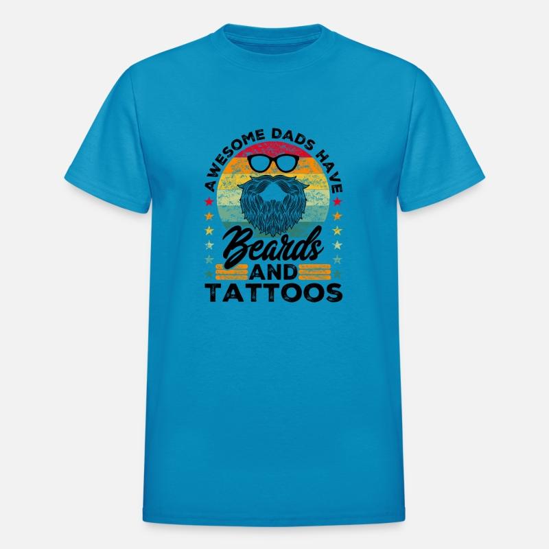 Awesome Dads Have Beards And Tattoos Bearded