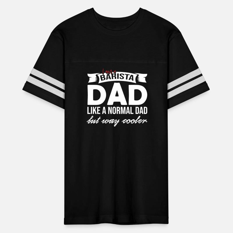 Barista Dad Like A Normal Dad