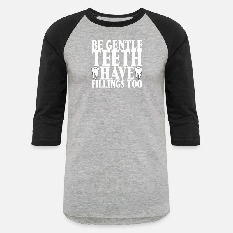 Be Gentle, Teeth Have Fillings Too 2