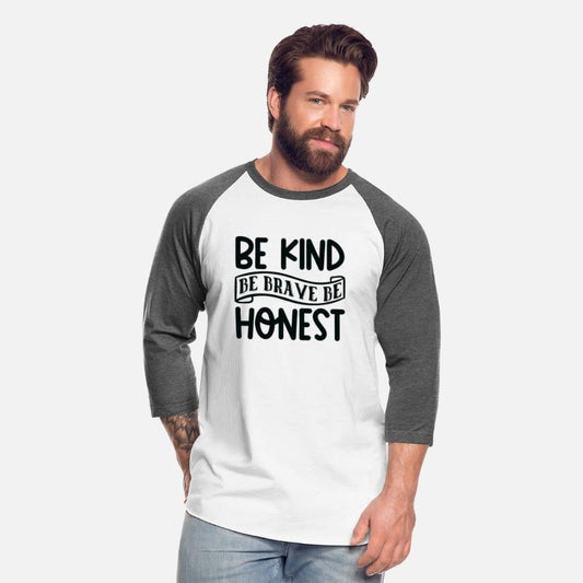 Be kind be brave be honest