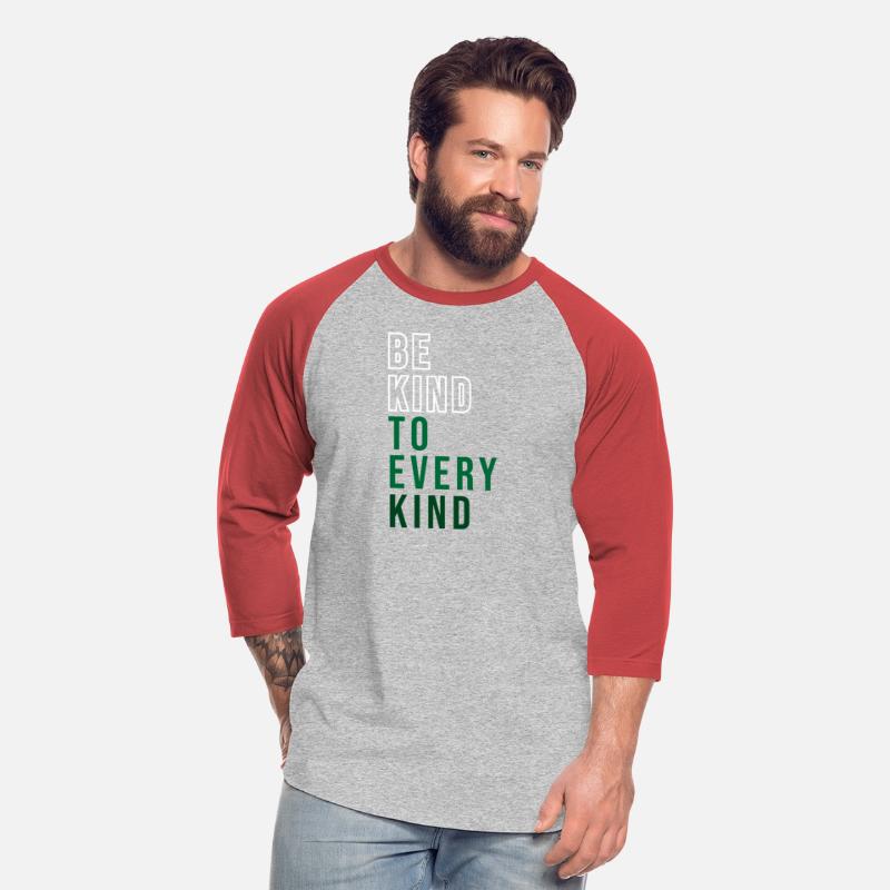 Be kind to every kind