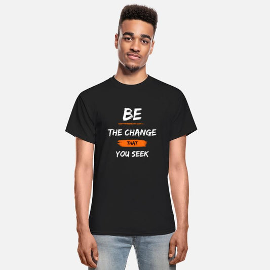 Be the change that you seek Design