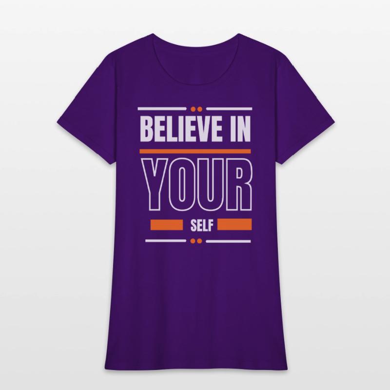 Believe in your self can t shirt design
