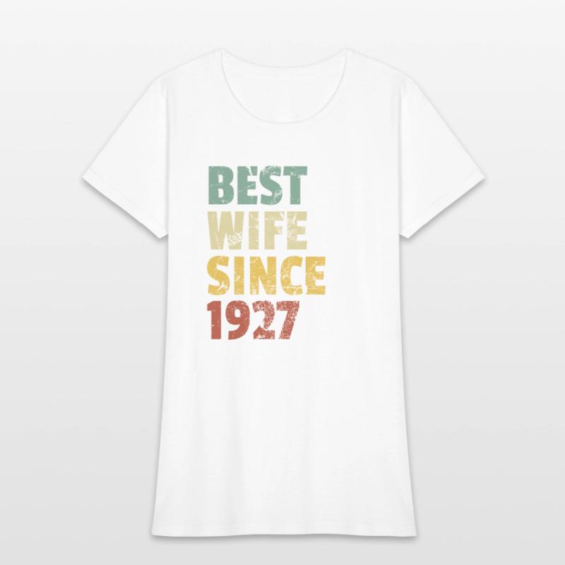 Best Wife Since 1927 Funny Anniversary Birthday