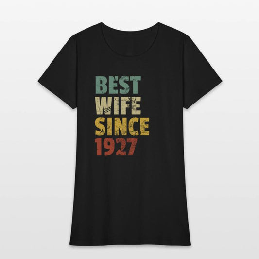 Best Wife Since 1927 Funny Anniversary Birthday