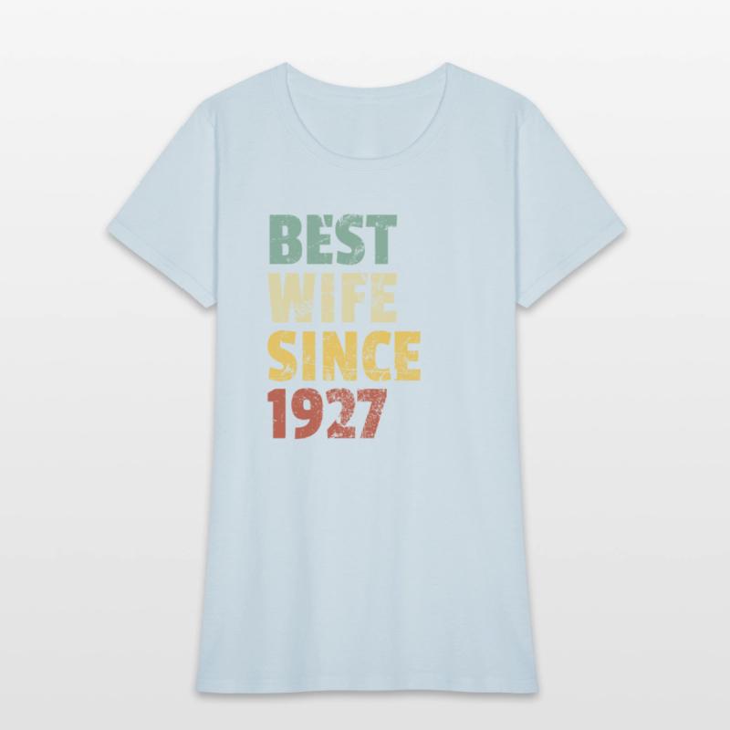 Best Wife Since 1927 Funny Anniversary Birthday