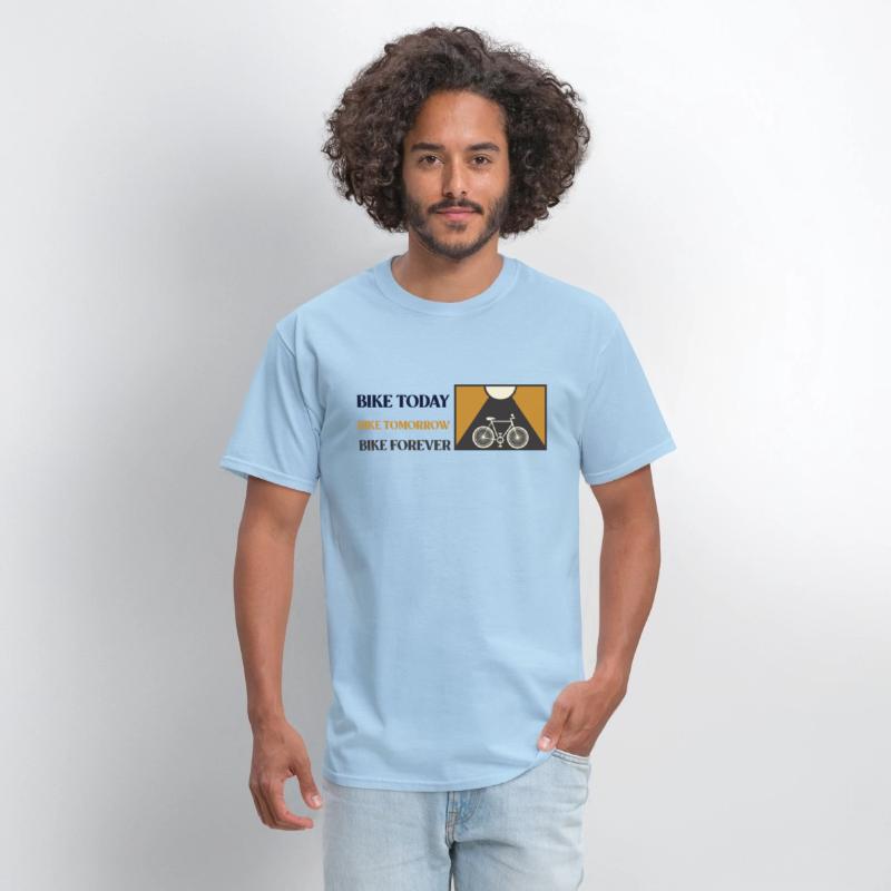 bike today bike tomorrow bike forever cycling