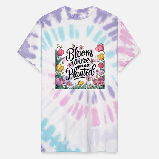 Bloom Where You Are Planted - Spring T-Shirt