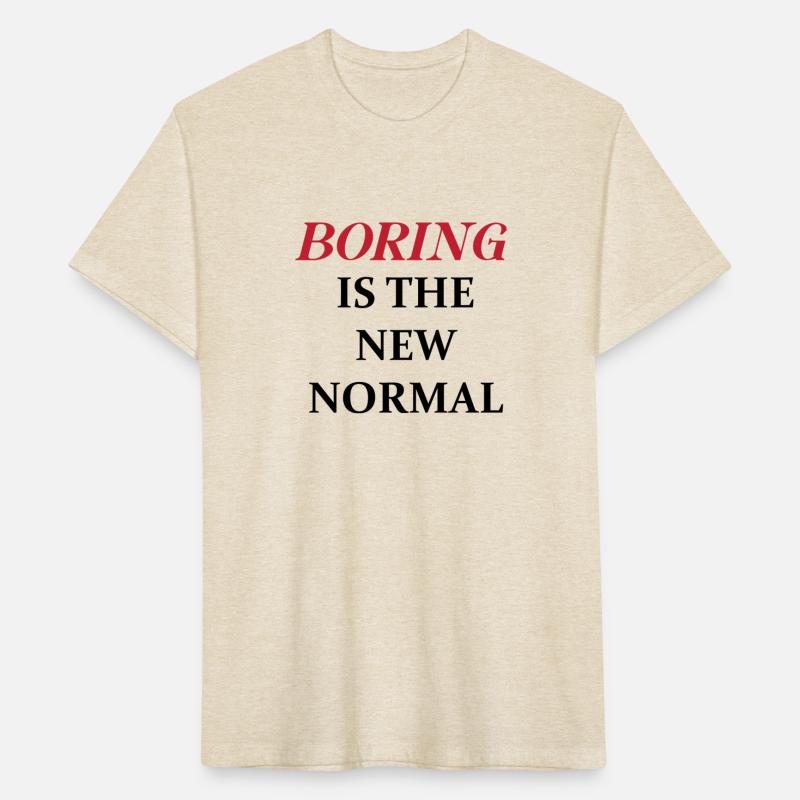 BORING IS THE NEW NORMAL