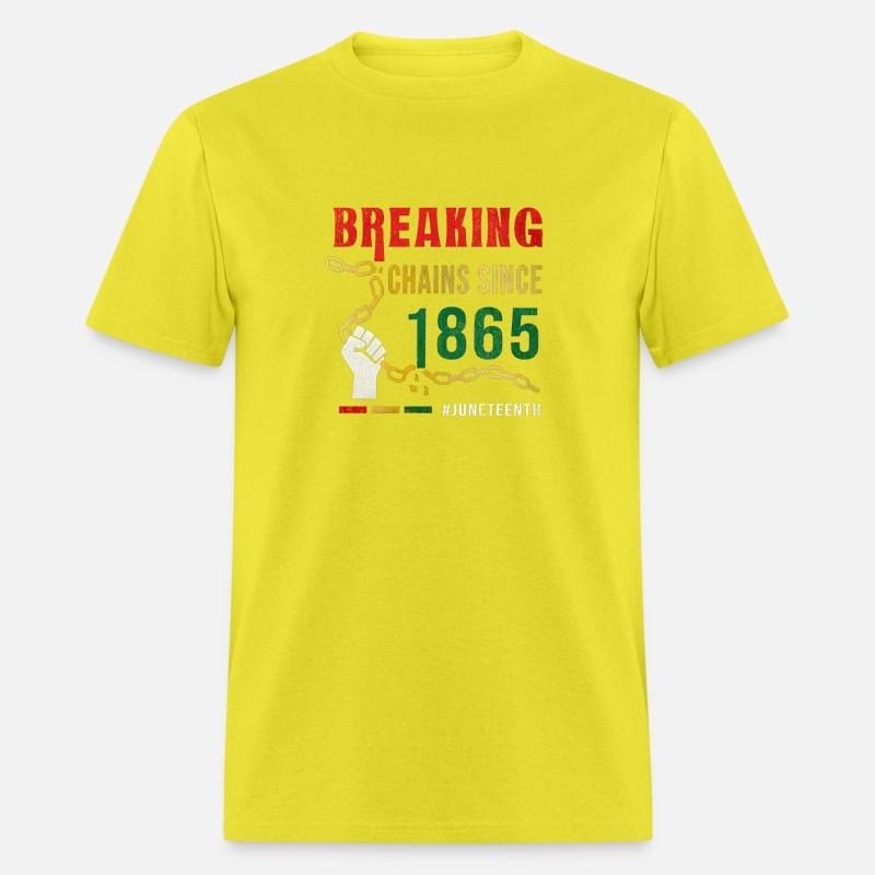 Breaking Chains Since 1865 Junenth
