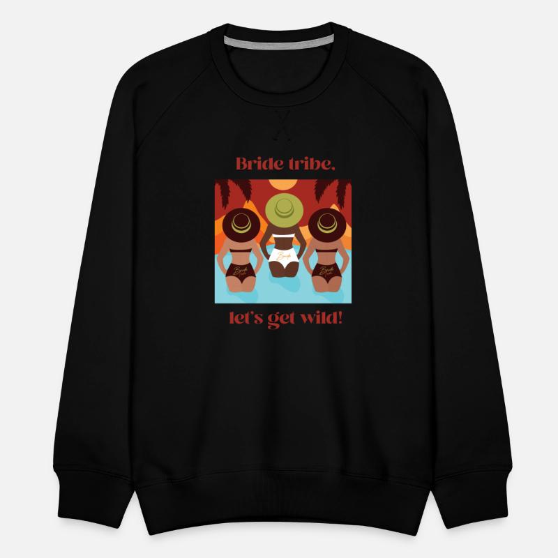 Bride tribe, let's go wild