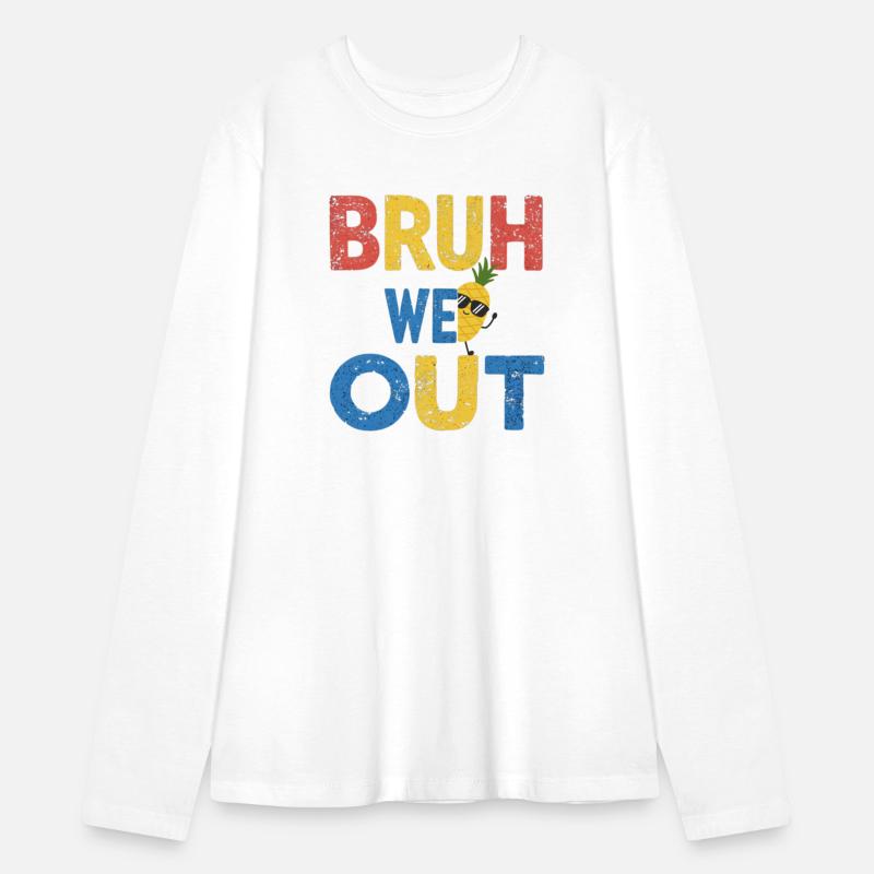 Bruh We Out Teachers Congratulations