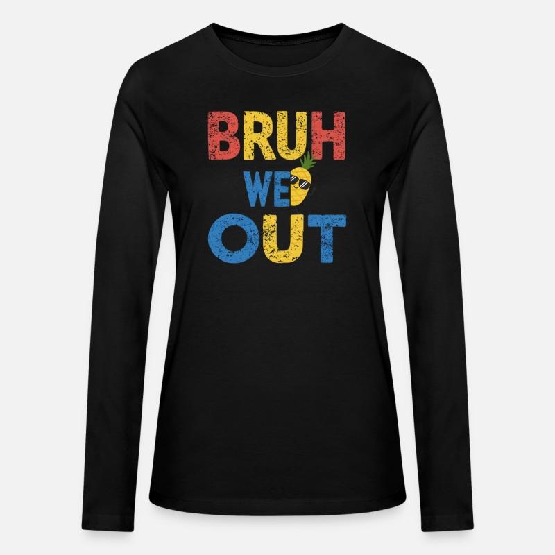 Bruh We Out Teachers Congratulations