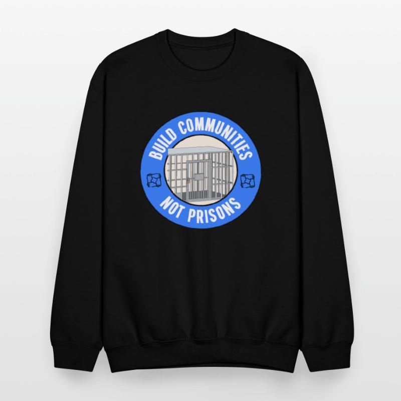 Build Communities Not Prisons