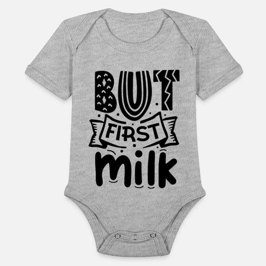 But first milk baby saying
