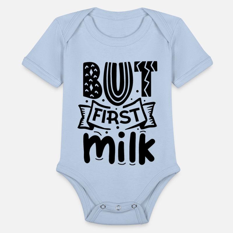 But first milk baby saying