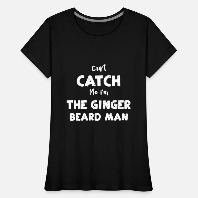 Can't Catch Me I'm The Ginger Be...