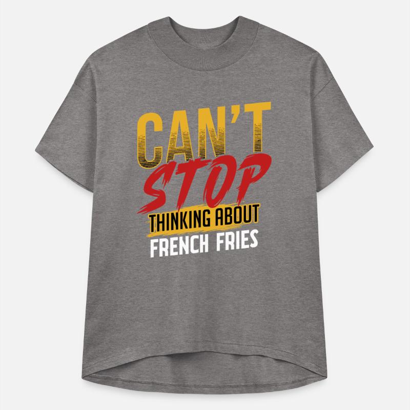 Can't Stop Thinking About French Fries
