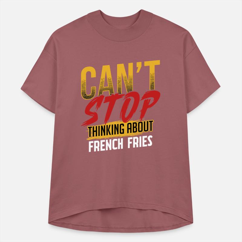 Can't Stop Thinking About French Fries