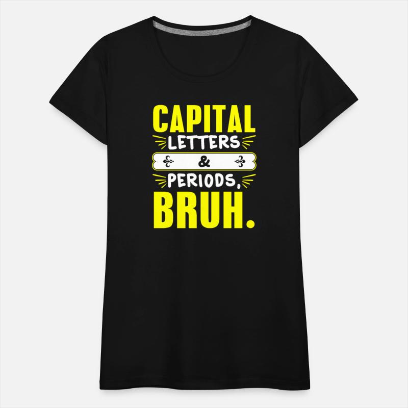 Capital Letters and Periods Bruh, Bruh Teacher