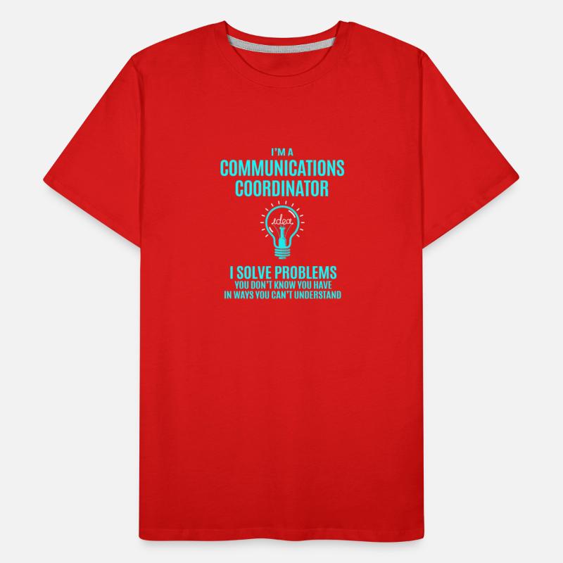 Communications Coordinator T Shirt - I Solve Probl