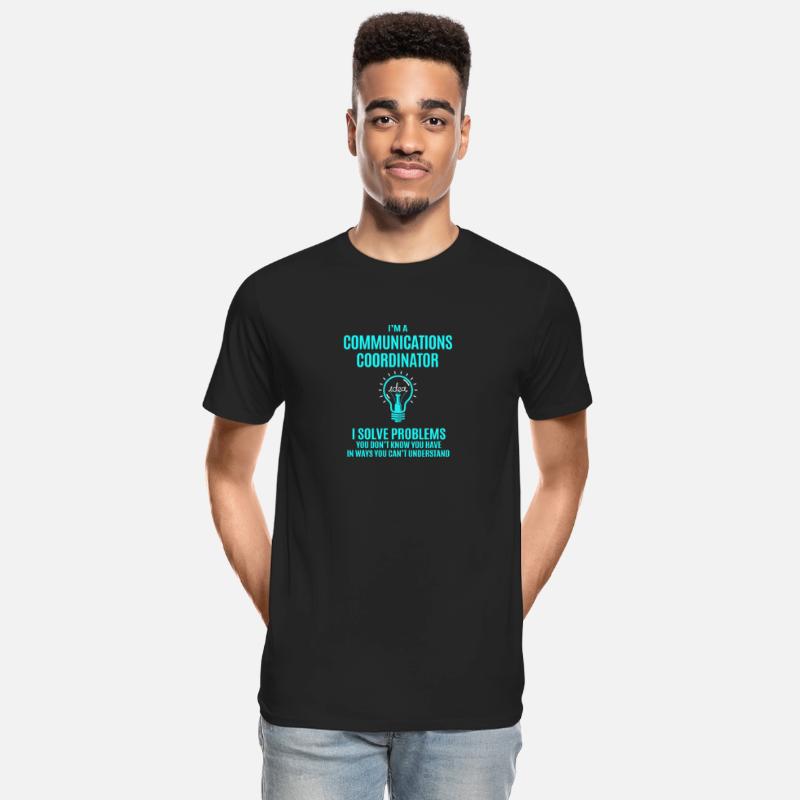 Communications Coordinator T Shirt - I Solve Probl