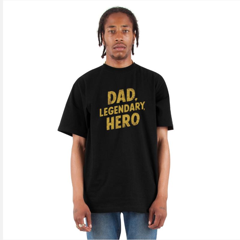 Dad Legendary Hero Bold Statement