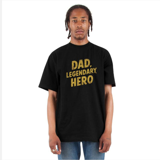 Dad Legendary Hero Bold Statement