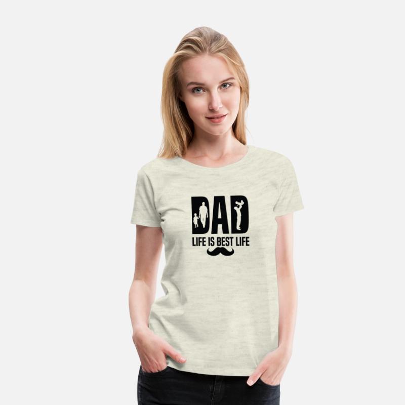 dad life is best life father s day