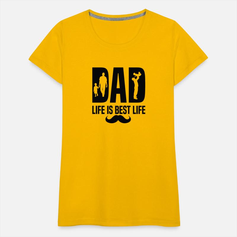 dad life is best life father s day