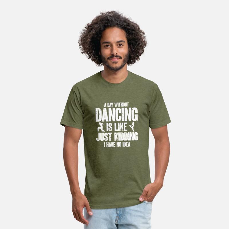 Dance Quote A Day Without Dancing Is Like Just