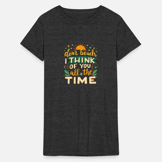 Dear Beach - I Think of You All the Time T-Shirt