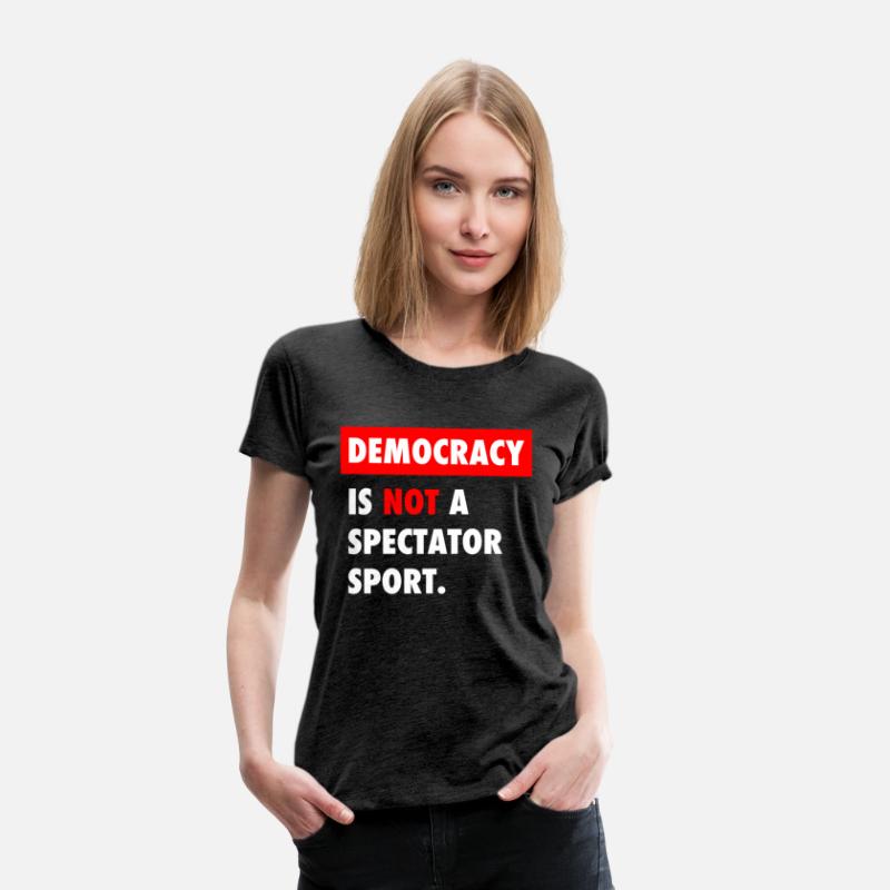 Democracy Is Not A Spectator Sport