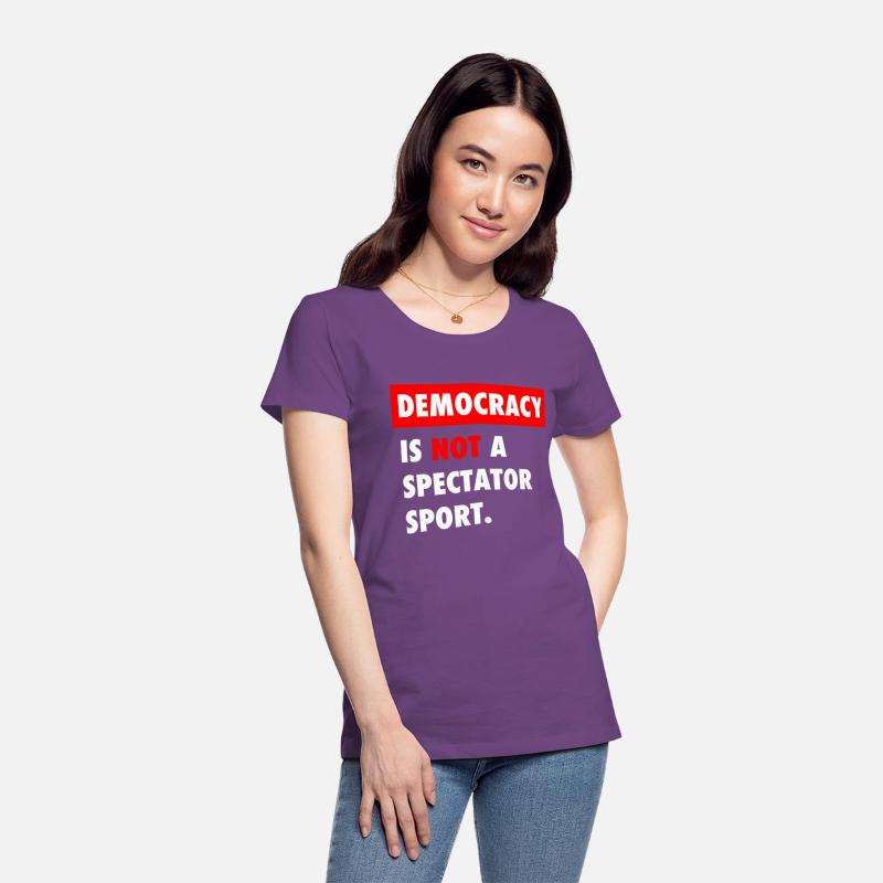 Democracy Is Not A Spectator Sport